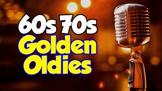 Best 60s amp 70s Songs Playlist 🎙 Golden Oldies Greatest Hits Playlist 🎶 Oldies but Goodies Playlist [upl. by Eenat]