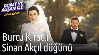 Demet ve Alişan ile Sabah Sabah  Sinan Akçıl Burcu Kıratlı Düğünü [upl. by Brit338]