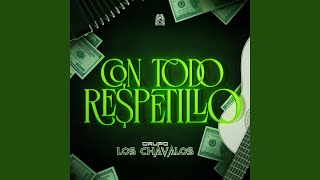 Con Todo Respetillo [upl. by Desmond]