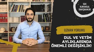 DUL VE YETİM AYLIKLARINDA ÖNEMLİ DEĞİŞİKLİK BİRDEN FAZLA AYLIK BAĞLANMAYACAK [upl. by Cheke343]