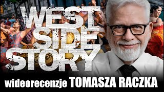 WEST SIDE STORY reż Steven Spielberg  prod 2021  wideorecenzja Tomasza Raczka [upl. by Holms]