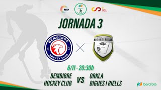 BEMBIBRE HOCKEY CLUB  ORKLA BIGUES I RIELLS 3ª Jornada OKLigaIberdrola [upl. by Sherrer]