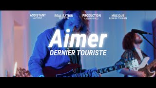 Aimer  Dernier Touriste [upl. by Nuy]