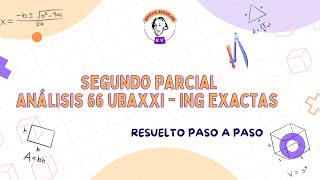 Segundo parcial resuelto análisis 66 ubaxxi2c2024 [upl. by Adamik]