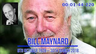 Bill Maynard  8th October 1928 – 30th March 2018 [upl. by Arber950]