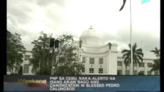 PNP sa Cebu nakaalerto na isang araw bagong ang Canonization ni Blessed Pedro Calungsod [upl. by Newo30]