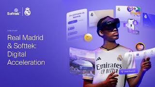 Real Madrid amp Softtek  Digital Acceleration  Case Study 2223 [upl. by Bittencourt888]