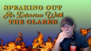 The Glarer Interview [upl. by Ewan]