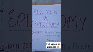 Case study on episiotomy  Obstetrics and gynecologybsc nursing MSc GNM bsnursing mediconew [upl. by Ruhtua]