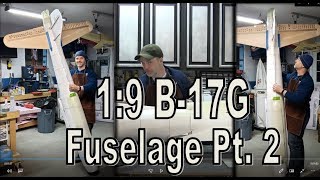 19 Scale B17G Sweet Pea  Fuselage Part 2 [upl. by Folberth448]