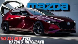 Finally The All New 2025 Mazda 3 Hatchback Officially Revealed  Next Generation Compact Car [upl. by Tessa475]