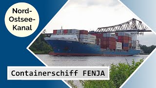 Containerschiff FENJA im NordOstseeKanal  11 Juli 2024 [upl. by Amer]