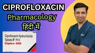 Ciprofloxacin pharmacology lecture हिंदी में। [upl. by Pentheam]