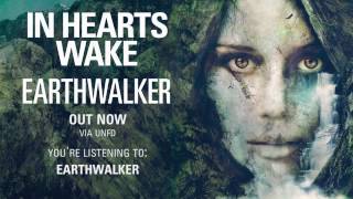 In Hearts Wake  Earthwalker Feat Joel Birch of The Amity Affliction [upl. by Rodd]