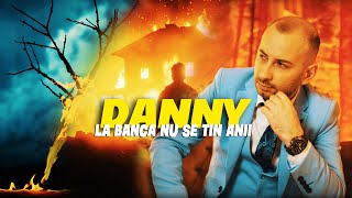 DANNY  LA BANCA NU SE TIN ANI Official Video 2024 [upl. by Eidson]