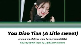 Silence Wang ft By2  有点甜 You Dian Tian A Little Sweet  Cover [upl. by Bethel893]