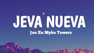 Jon Z amp Myke Towers  Jeva Nueva Letra [upl. by Jazmin410]