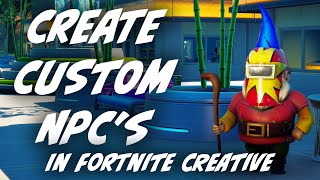 How to create NPCs in Fortnite Creative [upl. by Nnylyar]