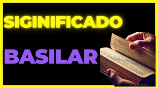 Qual Significado de Basilar Qual Definição de Basilar Sinônimo e Outras Informações de Basilar [upl. by Euqinemod]