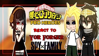 MHA Pro Heroes react to Yor Forger as a Vigilante  Spy x Family  Gacha  Angst [upl. by Adnuahs33]