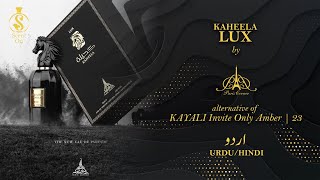 quotKAHEELA LUXquot by Paris Corner  KAYALI Invite Only Amber  23  URDUHINDI [upl. by Rimidalg]