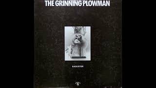 The Grinning Plowman  Radiator US 1989 [upl. by Stanleigh]