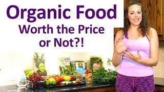 Is Organic Food More Healthy Why Is It So Expensive amp Is It Worth It Nutrition Info with Corrina [upl. by Sievert595]