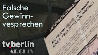 Falsche Gewinnversprechen  tvberlin Archiv [upl. by Rahcir]