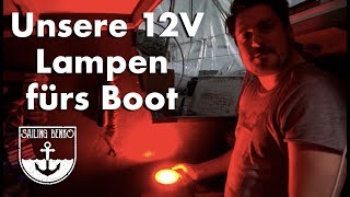 Wir testen unser 12V Lampen für unser Boot 27 [upl. by Anitnelav503]