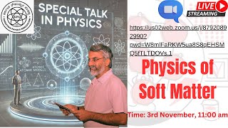 Special Talk Physics of Soft Matter  Prof V A Raghunathan INSA Senior Scientist [upl. by Atsyrk]