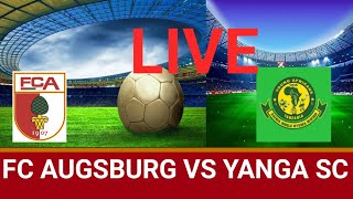 LIVE MPIRA WA YANGA NA AUGSBURGfifayangascaugsburgcafc [upl. by Ecienal93]