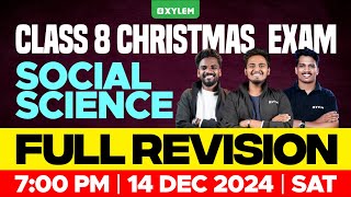 Class 8 Christmas Exam  Social Science  Full Chapter Revision  Xylem Class 8 [upl. by Ovida260]