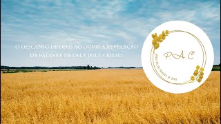 O DESCANSO DE DEUS AO OUVIR A REVELAÇÃO DA PALAVRA DE DEUS JESUS CRISTO  PASTORA ADRIANA CLARICE [upl. by Haye]