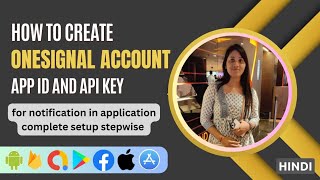 Create OneSignal App Id and Rest API key for App [upl. by Siaht578]