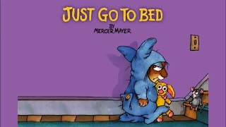 Just Go to Bed by Mercer Mayer  Little Critter  Read Aloud Books for Children  Storytime [upl. by Schou953]