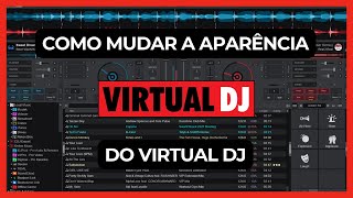 Como mudar a aparência do Virtual DJ [upl. by Sheilah]