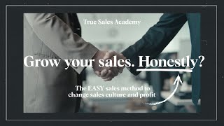 The EASY Sales Method to grow your sales Honestly [upl. by Carew]