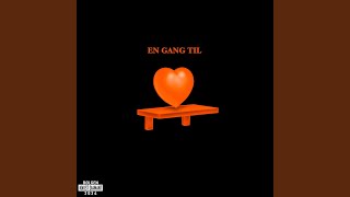 En Gang Til [upl. by Anaic]