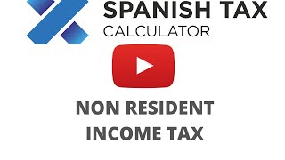 TUTORIAL SPANISH INCOME TAX FOR NON RESIDENTS 20222023 [upl. by Seton]