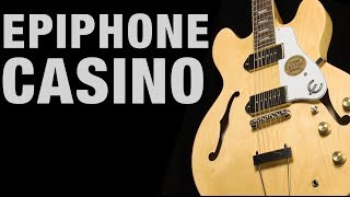 Epiphone Casino Overview [upl. by Socrates52]