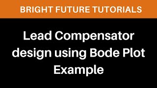 Lead compensator design using bode plot examples  phase lead compensator solved problems [upl. by Dira950]