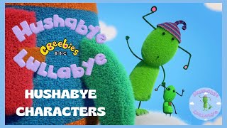 HUSHABYE CHARACTERS  CBEEBIES  Hushabye Lullabye  Lullabies  Music for Kids CUTE CHARACTERS [upl. by Honebein544]