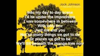 Jack Johnson  Better Together Lyrics [upl. by Siron893]