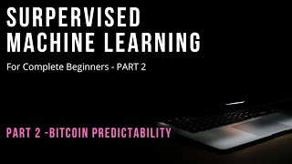 Supervised Machine Learning for Complete Beginners  Part 2 [upl. by Anazus]