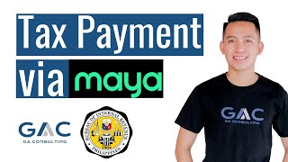 Tax Payment Guide via Maya  HassleFree Tax Payment [upl. by Ardnic]