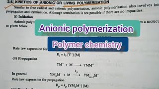 Kinetics of Anionic polymerization Polymer chemistry [upl. by Wilburt821]