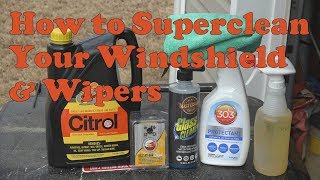 How to superclean your windshield and wipers and extend your wiper life [upl. by Gomar]