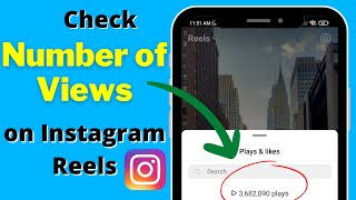 How to See Number of Views on Instagram Reels [upl. by Nuahsyar]