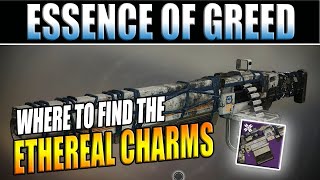 Destiny 2 Shadowkeep  How To Complete Essence of Greed  Ethereal Charms Location Guide [upl. by Aivax]