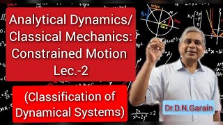 Constrained Motion Lec2 Classification of Dynamical System [upl. by Ric]